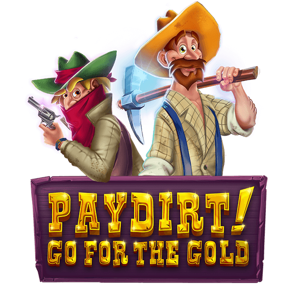 Casino Gods Pay dirt! Go for the Gold